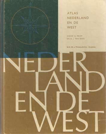 Prop, G. en B.J. Ter Beek - Atlas van Nederland en de West