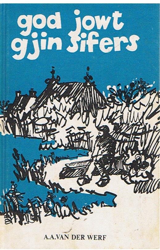 Werf, AA van der - God jowt gijn sifers