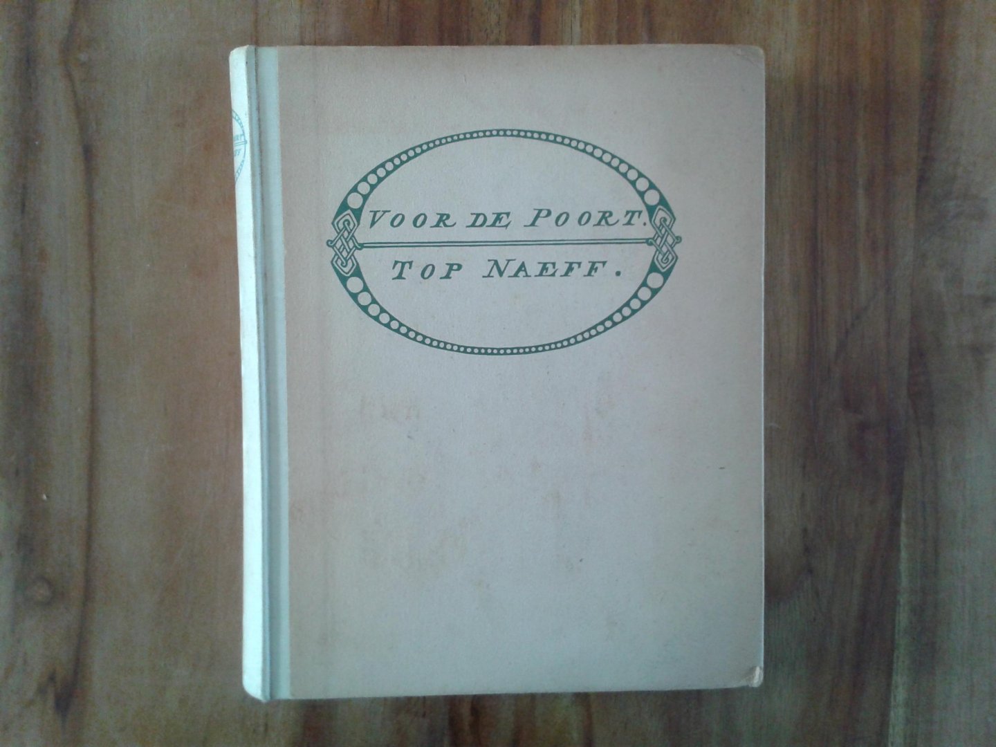 Naeff, Top - Voor de poort