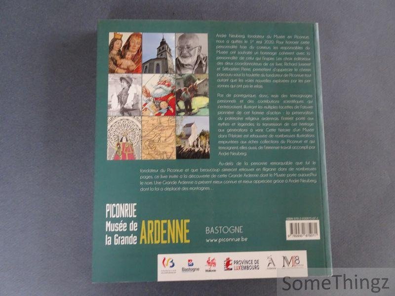 Pierre, Sébastien (ed.). - Du Piconrue à la Grande Ardenne. Hommage à André Neuberg.