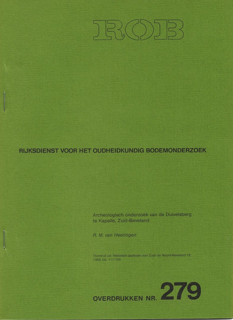 HEERINGEN, R.M. VAN - Archeologisch onderzoek van de Duivelsberg te Kapelle, Zuid-Beveland.