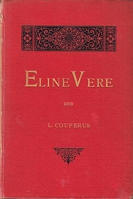 COUPERUS, Louis - Eline Vere. Een Haagsche roman.