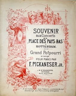 Pickaneser, F.: - Souvenir aux Concerts de la "Place des Pays Bas" à Rotterdam. Grand potpourri arrangé pour piano