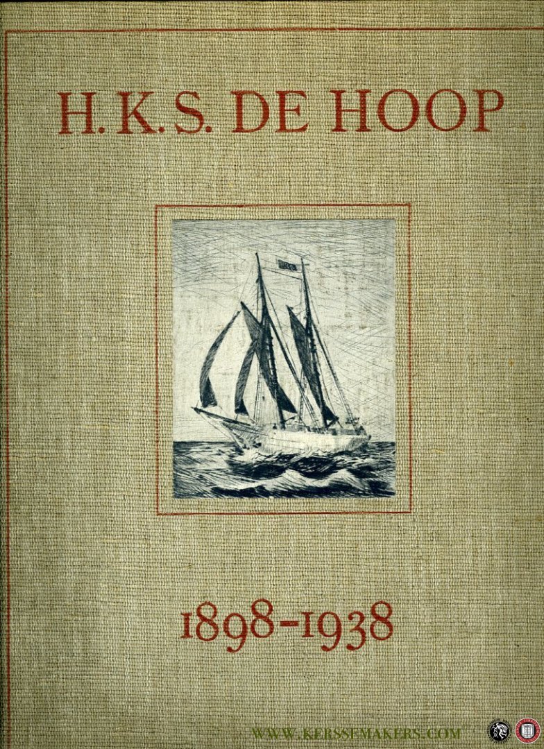 DIJK, W. - H.K.S. De Hoop. 1898-1938. Met tekst en teekeningen van W.J. Dijk