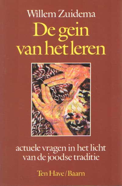 Zuidema, Willem - De gein van het leren. Actuele vragen in het licht van de joodse traditie