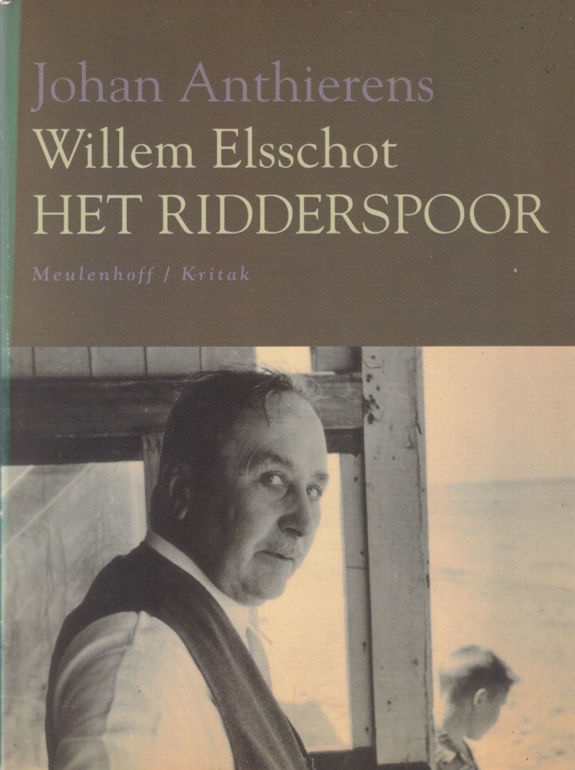 Anthierens, Johan - Willem Elsschot: Het Ridderspoor
