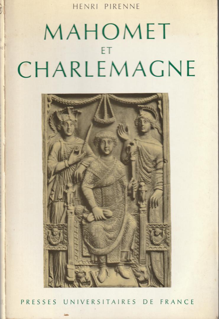 Pirenne, Henri - Mahomet et Charlemagne