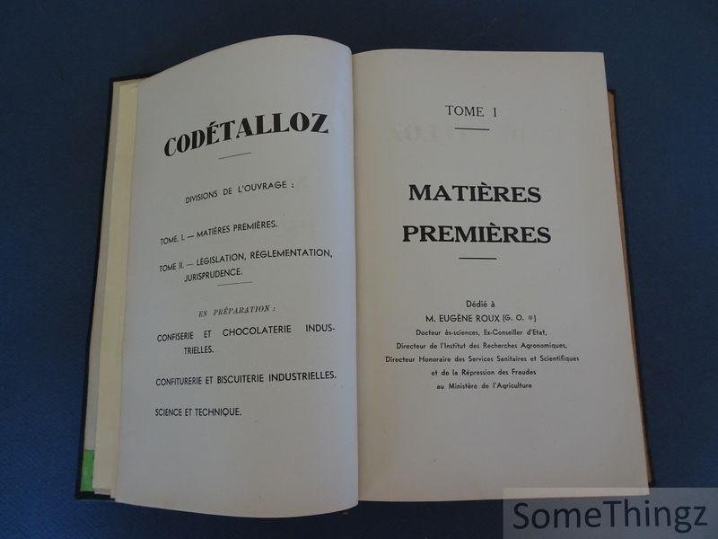 Etienne, Maxime et Allonsius, A. - Codétalloz. Tome I: Matières premières. Encyclopédie méthodique à l'usage des transformateurs de sucres.