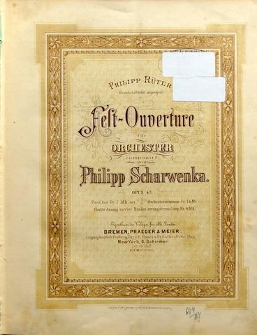 Scharwenka, Philipp: - Fest-Ouverture für Orchester. Opus 43. Partitur.