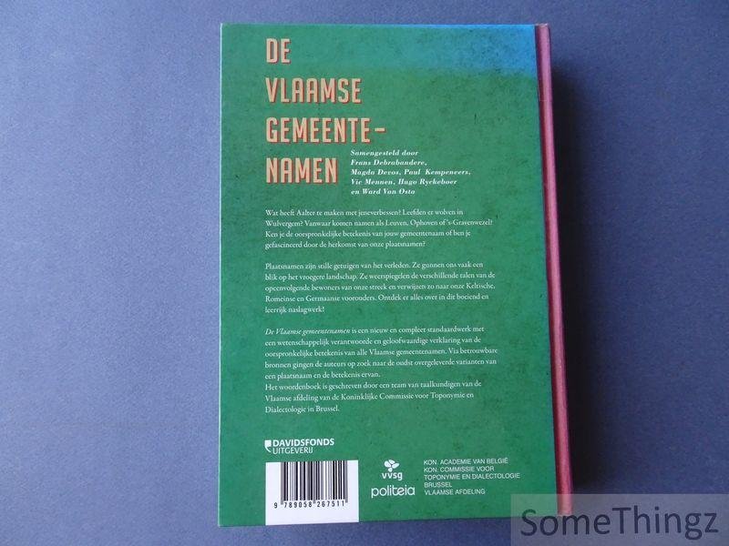 Debrabandere, Frans / Devos, Magda / Kempeneers, Paul / Mennen, Vic / Ryckeboer, Hugo. - De Vlaamse gemeentenamen : verklarend woordenboek.
