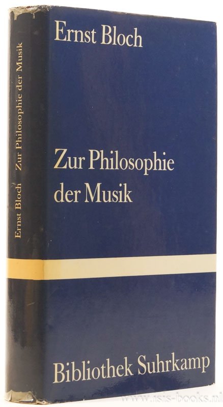 BLOCH, E. - Zur Philosophie der Musik. Ausgewählt und herausgegeben von K. Bloch.