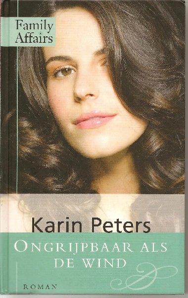 Peters (Catharina Johanna Pieterse, geboren in 1938 te Aagtekerke), Karin - Ongrijpbaar als de wind