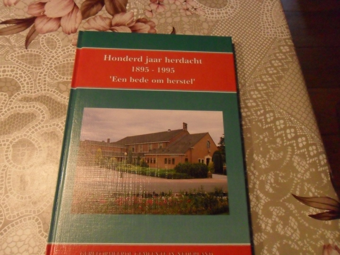 Ger. Gem. Barneveld - Honderd jaar herdacht 1895-1995  Een bede om herstel