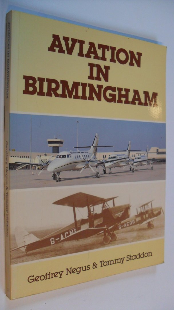 Negus Geoffrey & Tommy Staddon - Aviation in Birmingham