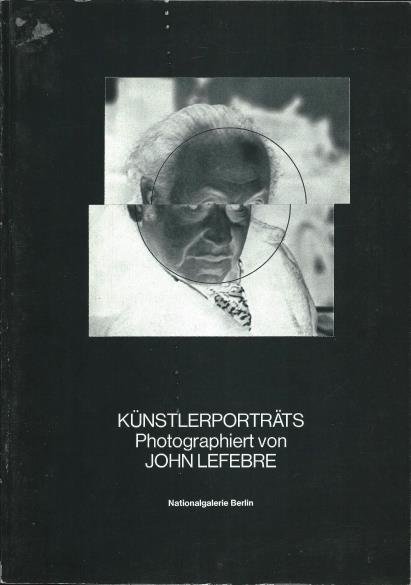 Honisch, Dieter - Künstlerporträts photographiert von John Lefebre