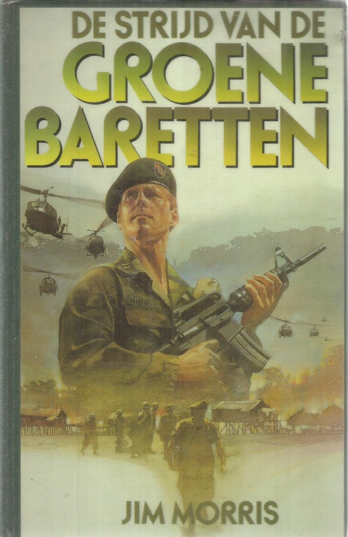 Morris, Jim - De strijd van de Groene Baretten