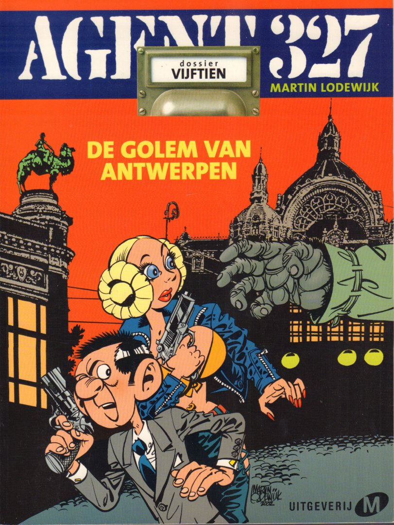Lodewijk, Martin - Agent 327 nr. 15, Dossier Vijftien, De Golem van Antwerpen, softcover, gave staat