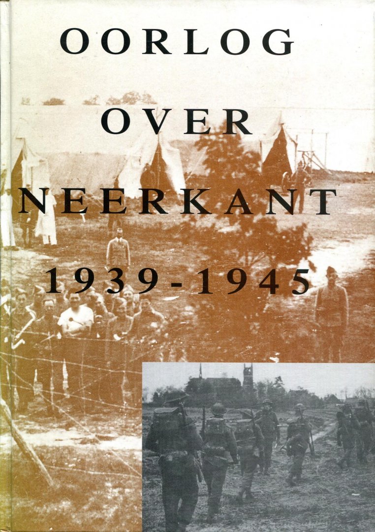 Sonnemans, Tjeu - Oorlog over Neerkant 1939-1945