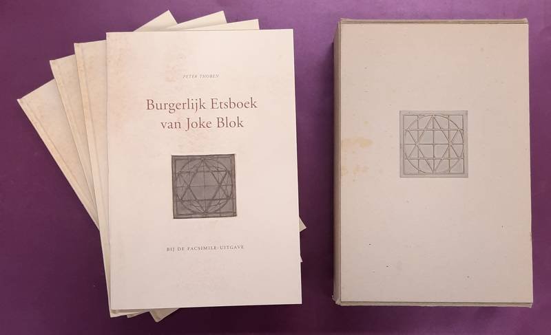 BLOK, JOKE. - Burgerlijk etsboek: Deel I: De vervreemding; Deel II: Dromen; Deel III: Exodus + de toelichting bij de facsimile-uitgave [16 pag.].