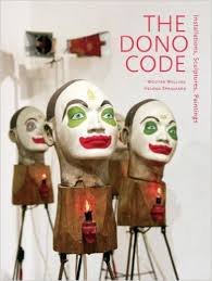 WELLING, WOUTER, & HELENA SPANJAARD. - The Dono Code. Installations, Sculptures, Paintings.