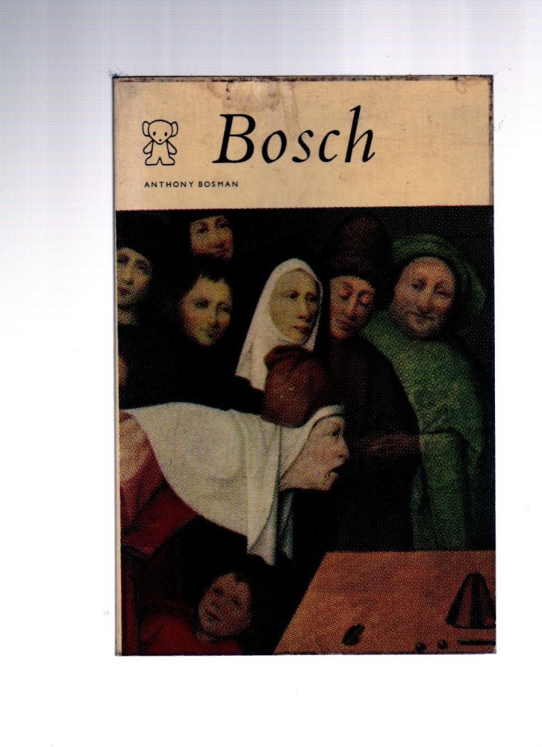 Bosman, Anthony - Bosch Jheronimus