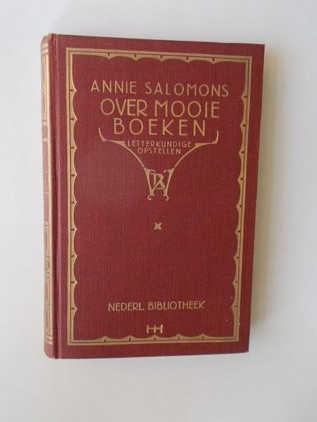SALOMONS, ANNIE, - Over mooie boeken. Letterkundige opstellen.