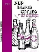 J.S. Bastien en J. Bastien - Pop Piano Styles, level 1