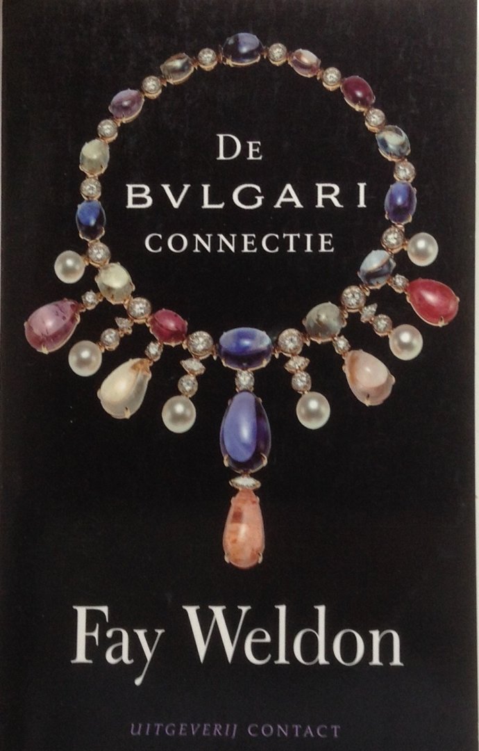 Weldon, Fay - De Bulgari connectie