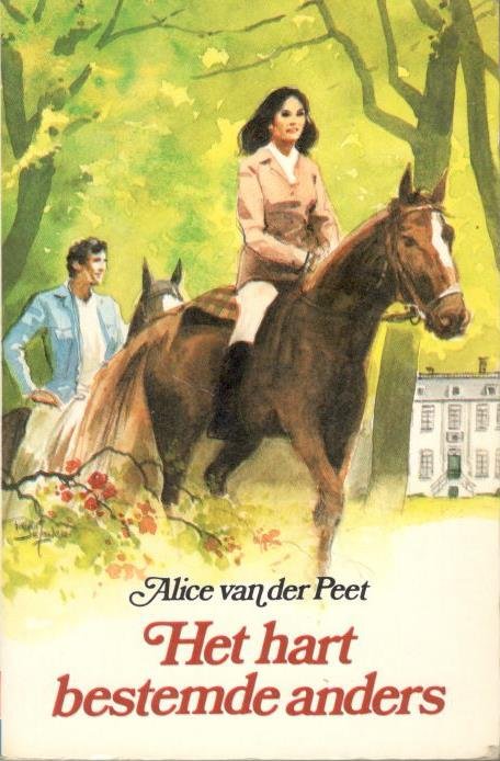 Peet, Alice van der - Hart bestemde anders / druk 1