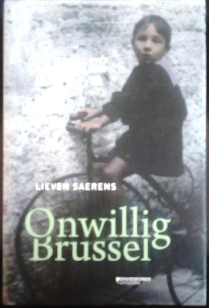SAERENS Lieven - Onwillig Brussel. Een verhaal over jodenvervolging en verzet.