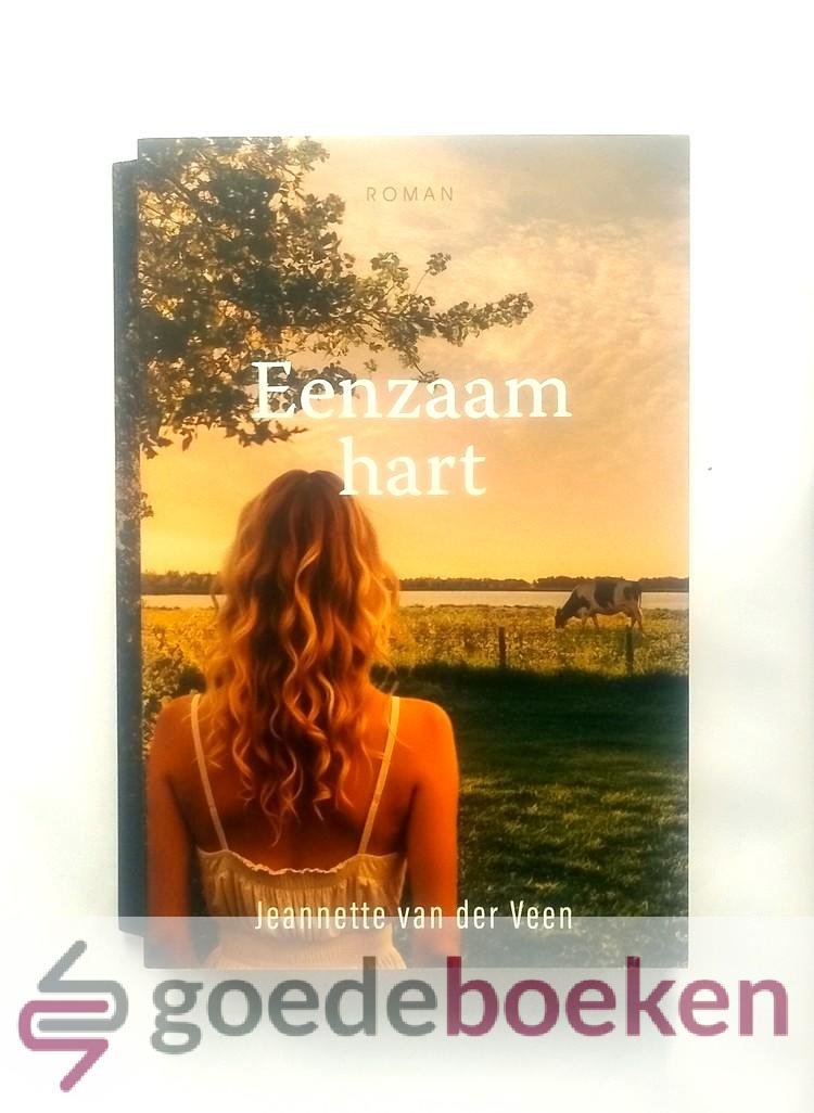 Veen, Jeannette van der - Eenzaam hart --- Roman