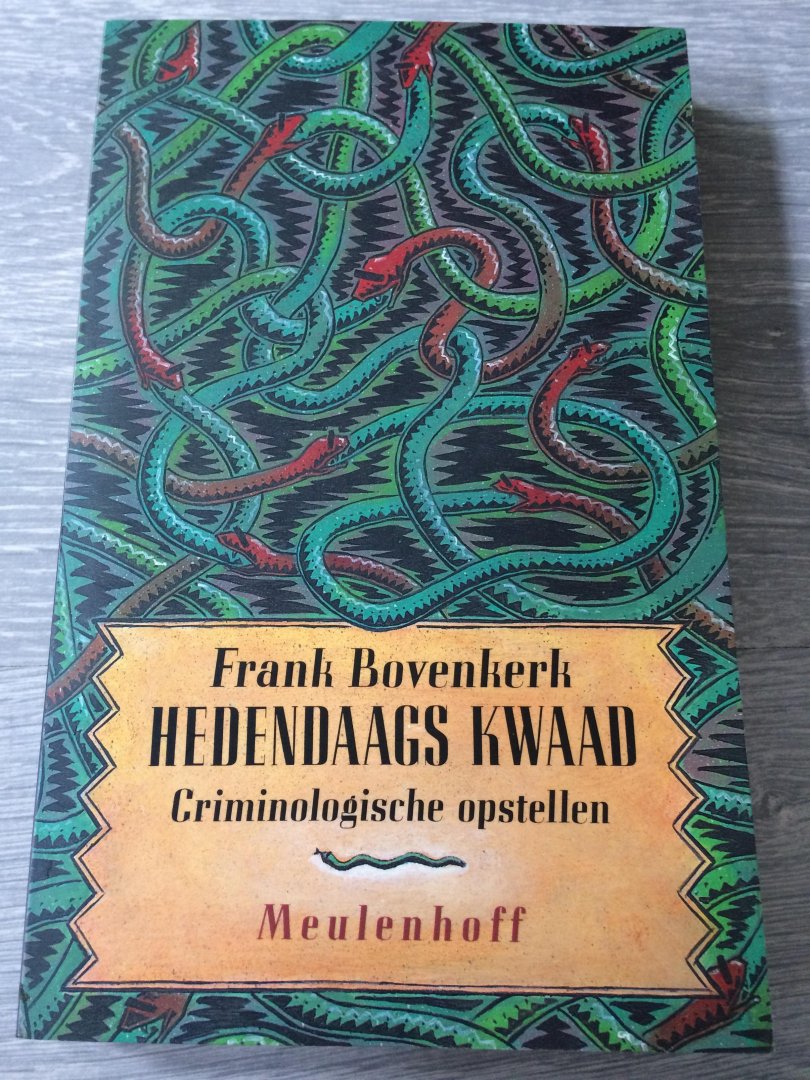 Bovenkerk, F. - Hedendaags kwaad