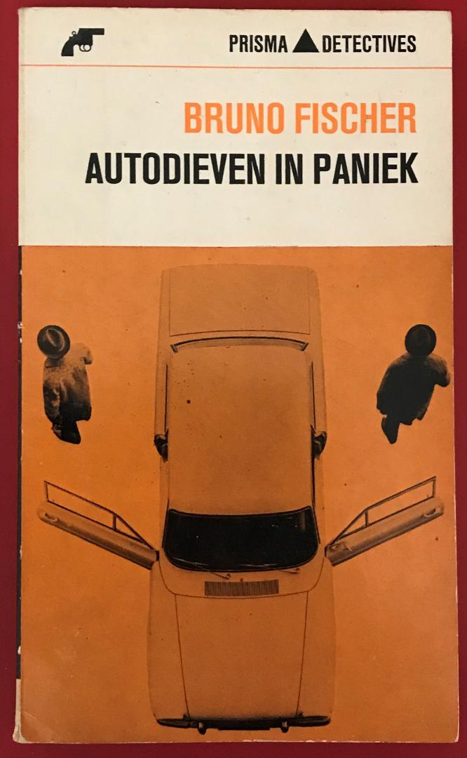 Fischer, Bruno - Autodieven in paniek / druk 1