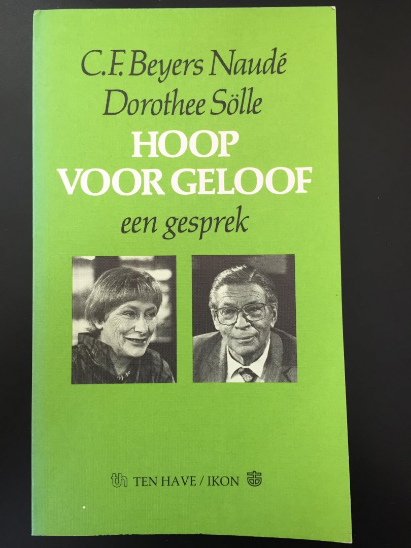 Beyers Naudé, C.F. en Sölle, Dorothee - Hoop voor geloof. Een gesprek