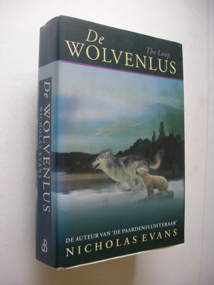 Evans, Nicholas / Heer, I.de en Jonkers,J. - De wolvenlus (The Loop)