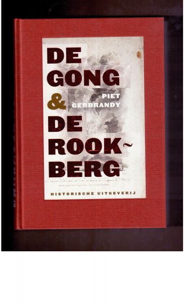 Gerbrandy, Piet - De gong & de rookberg. Intrigerende materie van H.H. ter Balkt en Jacques Hamelink