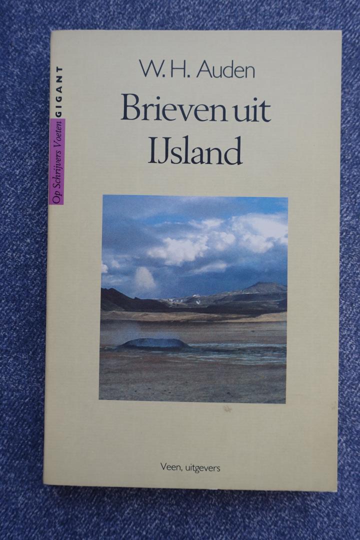 Auden, W.H. [Wynstan Hugh] - Brieven uit IJsland (De schrijvers voeten Gigant)