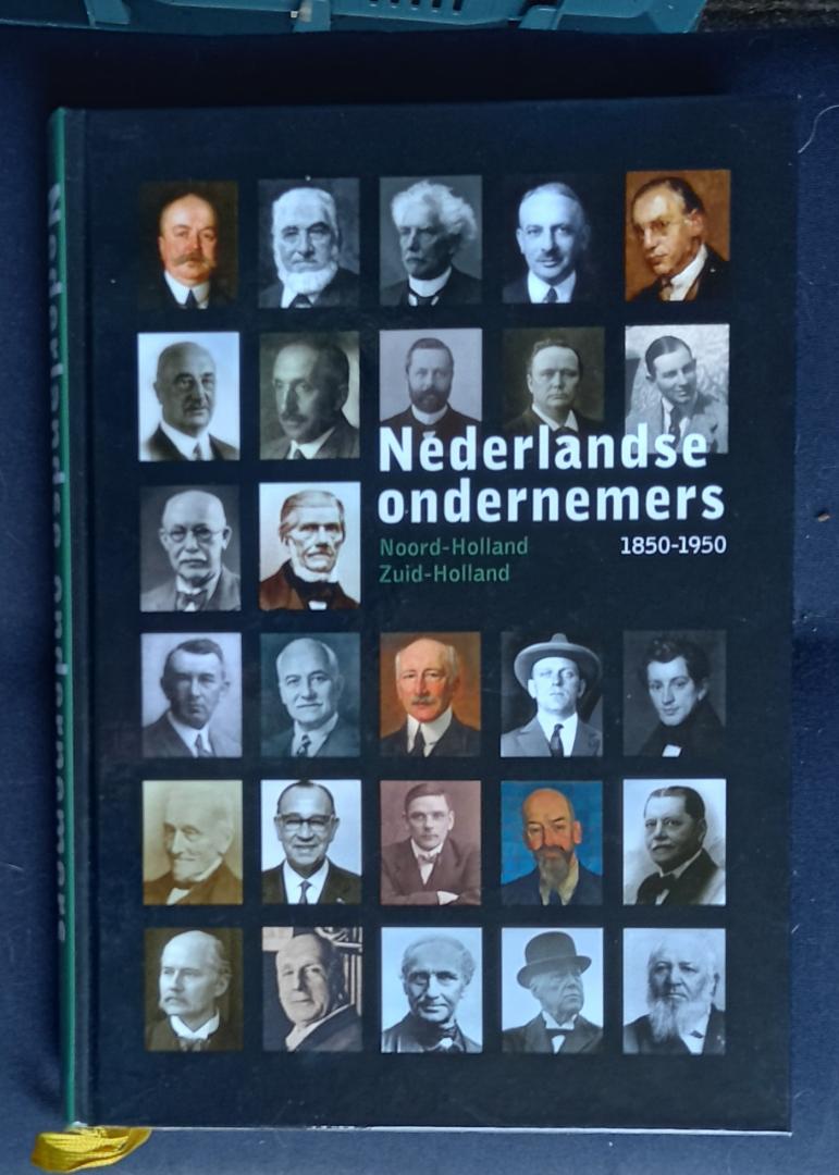 Visser, Joop (redactie e.a.) - Nederlandse ondernemers 1850-1950 (1. Groningen-Friesland-Drenthe-Overijssel + 2 Noord-Holland - Zuid-Holland)