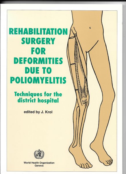 Krol, J - Rehabilitation surgery for deformites due to Poliomyelitis