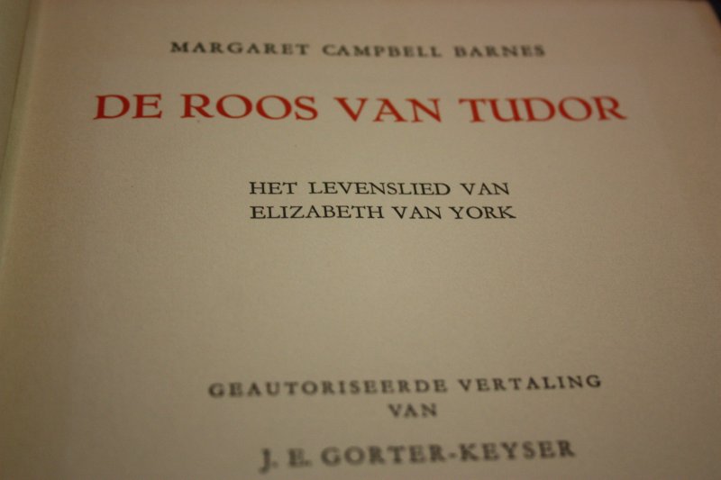 Campbell Barnes, Margaret - DE ROOS VAN TUDOR het levenslied van Elizabeth van York