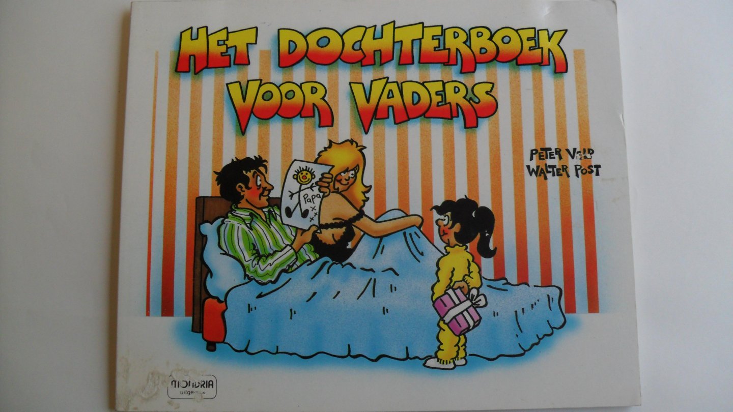 Peter Veld Walter Post - Het dochterboek voor vaders