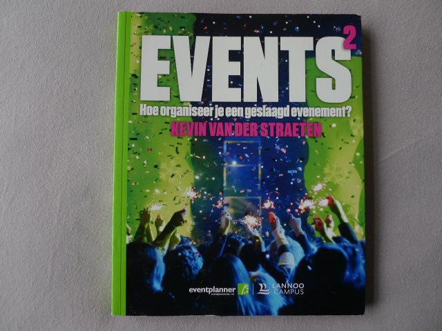 Straeten, Kevin van der - Events / hoe organiseer je een geslaagd evenement?