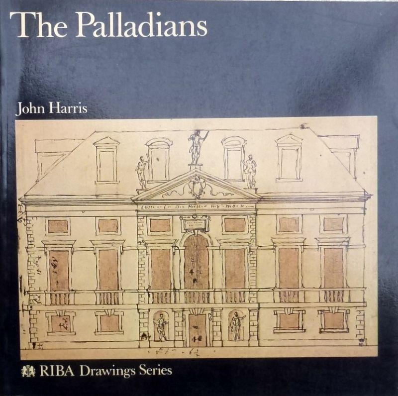 John Harris. - The Palladians.