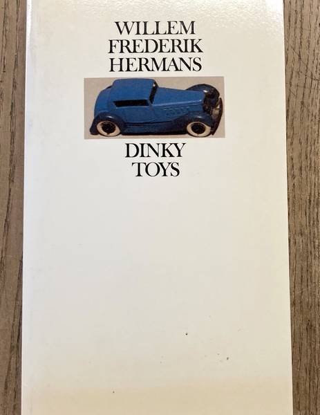 HERMANS, WILLEM FREDERIK. - Dinky Toys.