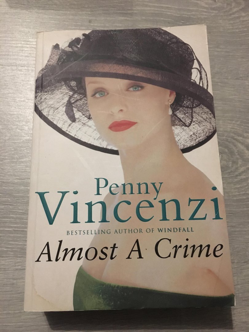Penny Vincenzi - Almost A Crime