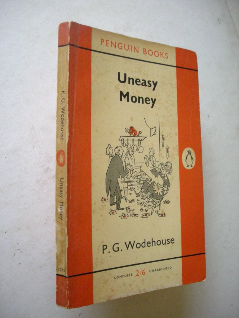 Wodehouse, P.G. - Uneasy Money