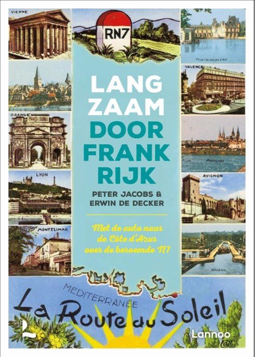 Peter Jacobs ; Erwin De Decker - Langzaam door Frankrijk