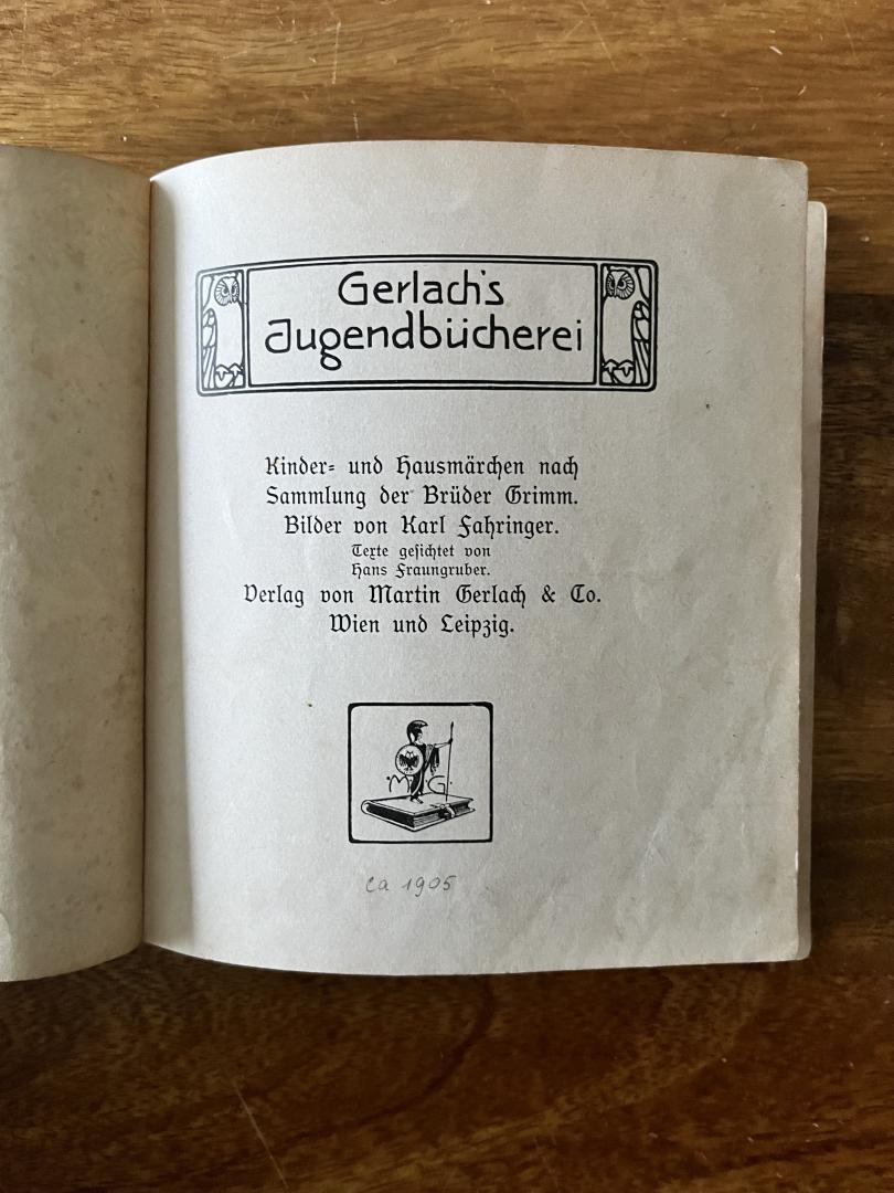 Grimm, Bruder, Karl Fahringer (ills.)ad Hans Fraungauber (Texte gedichtet) - Kinder- und hausmarchen nach Sammlung der Bruder Grimm Gerlach's Jugendbucherei