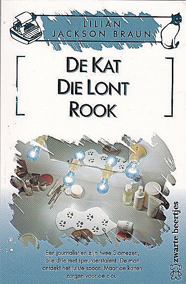 Braun . lilian Jackson . [ isbn 9789044924046 ] 4424 - 2404 ) De Kat die Lont Rook . ( Als Harley Fitch, een gerespecteerd inwoner van het stadje Pickax, vermoord wordt, slaat er een golf van ontzetting over de bevolking heen. Waarom Harley? Verslaggever Jim Qwilleran, vastbesloten het antwoord op -