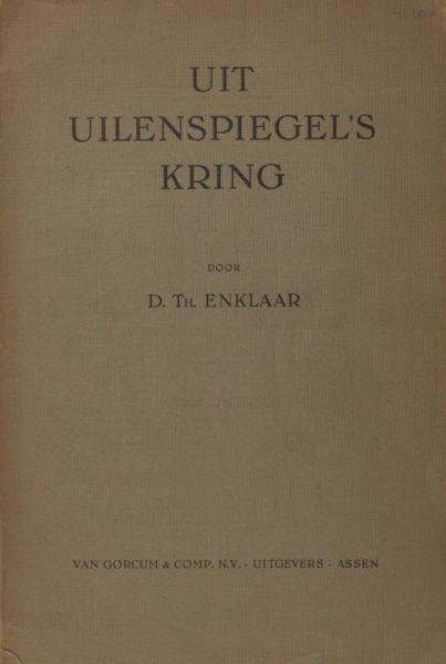 Enklaar, D.Th. - Uit Uilenspiegel's Kring.